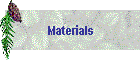 Materials