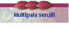 Multipala senzill