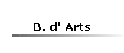 B. d' Arts